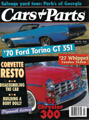 CARS & PARTS 1994 JULY - '70 FORD TORINO GT 351,'27 WHIPPET LANDAU, VETTE RESTO